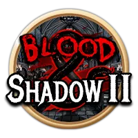Blood & Shadow 2